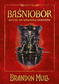 Baśniobór. Klucze do więzienia demonów. Tom 5 - ebook EPUB - Mull Brandon
