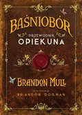 Baśniobór. Przewodnik opiekuna - Mull Brandon