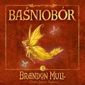 Baśniobór. Tom 1 - audiobook&nbsp;-&nbsp;Mull Brandon