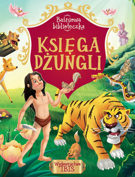 Baśniowa biblioteczka Księga dżungli - Opracowanie zbiorowe