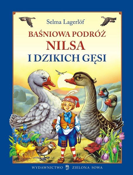 Baśniowa podróż Nilsa i dzikich gęsi