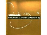 Basque Electronic Diaspora 2 - Various Artists