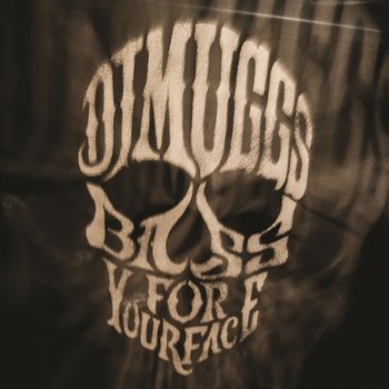 Bass for Your Face - DJ Muggs