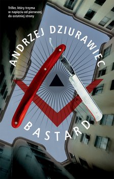 Bastard - Dziurawiec Andrzej