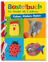 Bastelbuch für Kinder ab 2 Jahren - Holzapfel Elisabeth