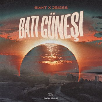 Batı Güneşi - 6iant & JBigss