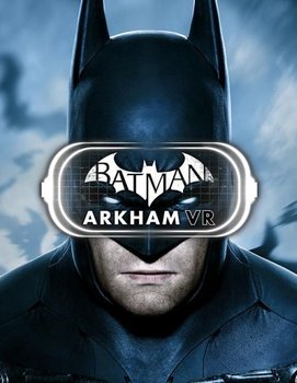 Batman: Arkham VR , PC