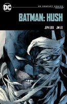 Batman: Hush: DC Compact Comics Edition - Jeph Loeb Loeb Jeph
