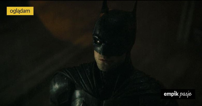Batman - kolejność oglądania filmów i seriali z Uniwersum DC