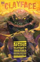 Batman: One Bad Day: Clayface Kelly Collin