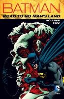 Batman Road To No Man's Land Vol. 2 - Dixon Chuck