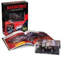 Batmobile Cutaways: Batman Classic TV Series Plus Collectible [With Toy] - Jackson Richard, Cowsill Alan, Hill James