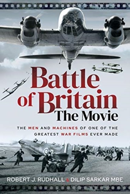 Battle Of Britain The Movie The Men And Machines Of One Of The Greatest War Films Ever Made 9699