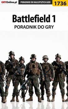 Battlefield 1 - poradnik do gry - Niedziela Grzegorz Cyrk0n