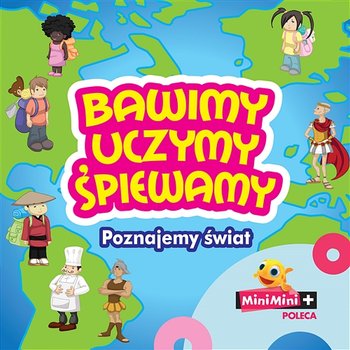 Bawimy, uczymy, śpiewamy - poznajemy świat - Qndel