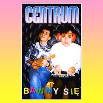 Bawmy się Centrum