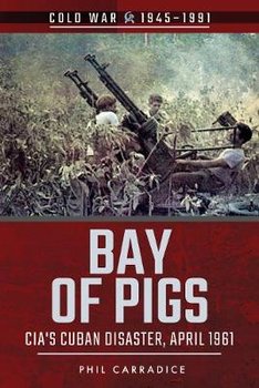 Bay of Pigs - Carradice Phil