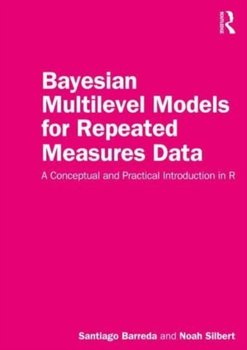 Bayesian Multilevel Models for Repeated Measures Data: A Conceptual and Practical Introduction in R - Santiago Barreda