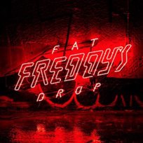 Bays Fat Freddy's Drop