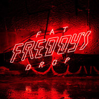 Bays Fat Freddy's Drop