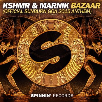 Bazaar (Official Sunburn Goa 2015 Anthem) - KSHMR & Marnik