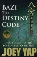 Bazi the Destiny Code - Yap Joey