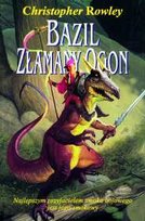 Bazil złamany ogon Rowley Christopher