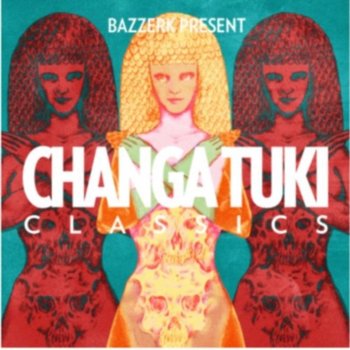 Bazzerk Present Changa Tuki Classics - Various Artists