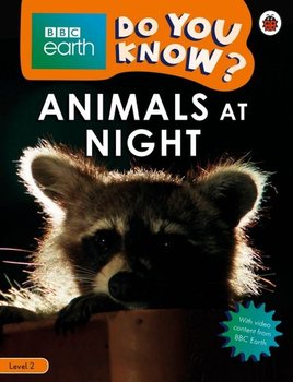 BBC Earth Do You Know? Animals at Night - Opracowanie zbiorowe