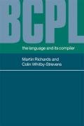 Bcpl: The Language and Its Compiler - Richards M., Whitby-Strevens C., Richards Martin