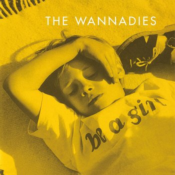 Be A Girl, płyta winylowa - The Wannadies