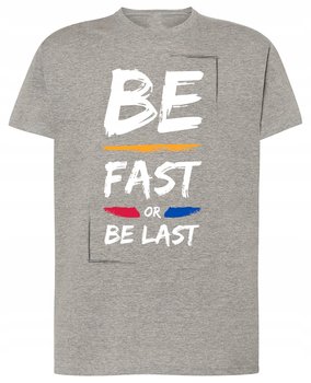 Be Fast or Last T-Shirt Modny Rozm.3XL - Inna marka
