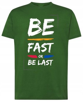 Be Fast or Last T-Shirt Modny Rozm.5XL - Inna marka