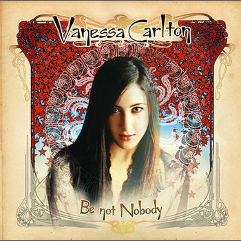 Be Not Nobody - Vanessa Carlton