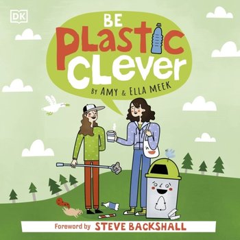 Be Plastic Clever - Meek Ella, Meek Amy