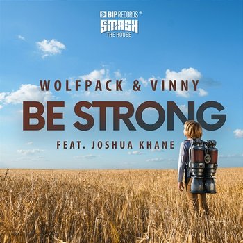 Be Strong - Wolfpack, Vinny feat. Joshua Khane