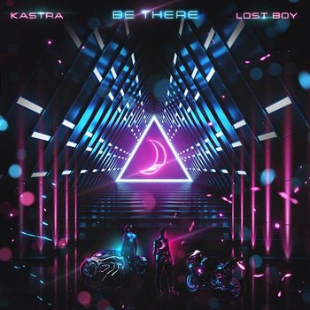 Be There - Kastra, Lost Boy