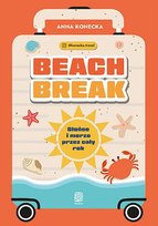 Beach break. Słońce i morze przez cały rok - ebook EPUB Konecka Anna