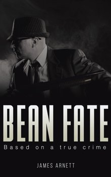 Bean Fate - James Arnett