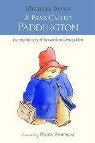Bear Called Paddington - Bond Michael