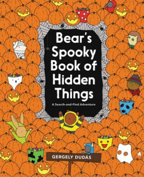 Bear's Spooky Book of Hidden Things - Dudas Gergely