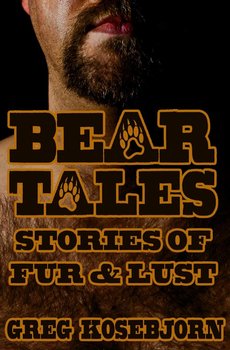 Bear Tales - Greg Kosebjorn