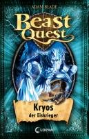 Beast Quest 28. Kryos, der Eiskrieger - Blade Adam