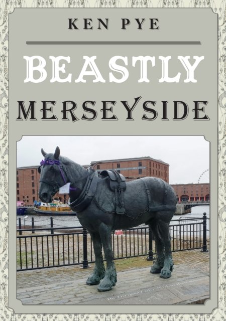 Beastly Merseyside - Ken Pye | Książka W Empik