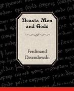 Beasts Men and Gods - Ossendowski Ferdinand