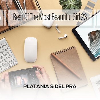 Beat Of The Most Beautiful Girl 23 - Platania & Del Pra