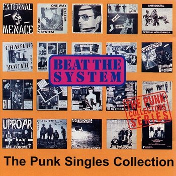 Beat The System: The Punk Singles Collection - Various Artists