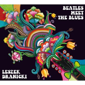 Beatles Meet The Blues - Dranicki Leszek