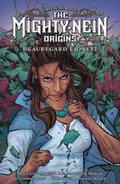 Beauregard Lionett. Critical Role: The Mighty Nein Origins Mae Catt, Matthew Mercer, Marisha Ray, Balbi Guilherme, Diana Sousa