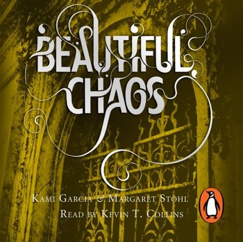 Beautiful Chaos (Book 3) - Garcia Kami, Stohl Margaret
